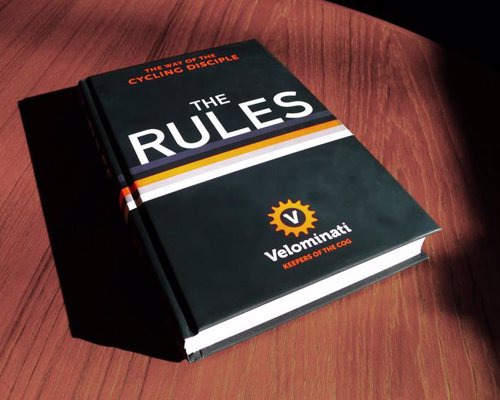 The Rules: The Way of the Cycling Disciple - 95 wickedly funny rules to help you be a better road biker