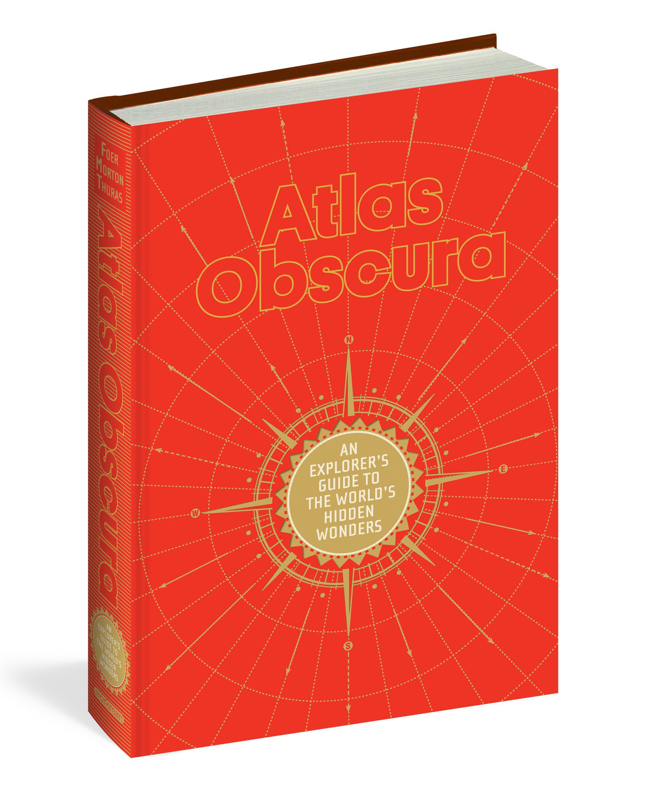 Atlas Obscura An Explorer s Guide To The World s Hidden Wonders 